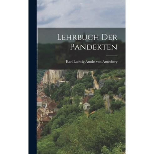 (영문도서) Lehrbuch Der Pandekten Hardcover, Legare Street Press, English, 9781018755373