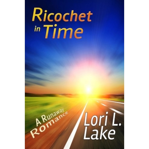 (영문도서) Ricochet in Time: A Runaway Romance Paperback, Launch Point Press, English, 9781633040021