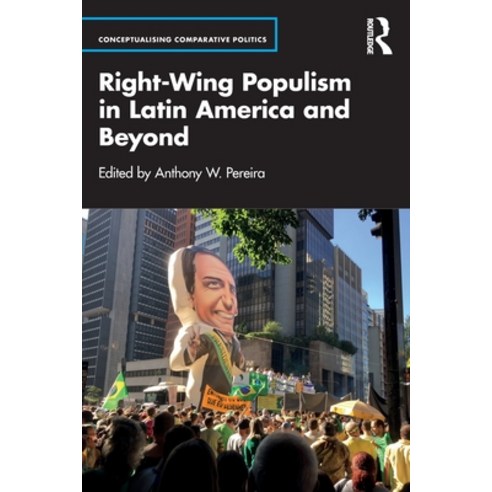 (영문도서) Right-Wing Populism in Latin America and Beyond Paperback, Routledge, English, 9781032318523