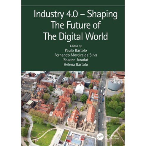 Industry 4.0 - Shaping The Future of The Digital World: Proceedings of the 2nd International Confere... Paperback, CRC Press, English, 9780367422721