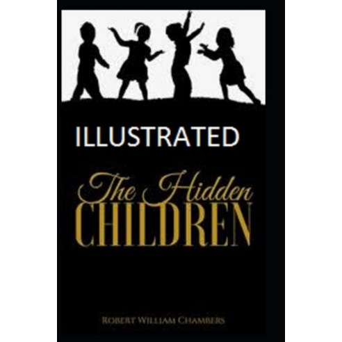 The Hidden Children Paperback, Independently Published, English, 9798743559039