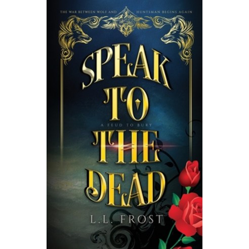 (영문도서) Speak to the Dead: A Feud to Bury Serial Paperback, Independently Published, English, 9798373239417