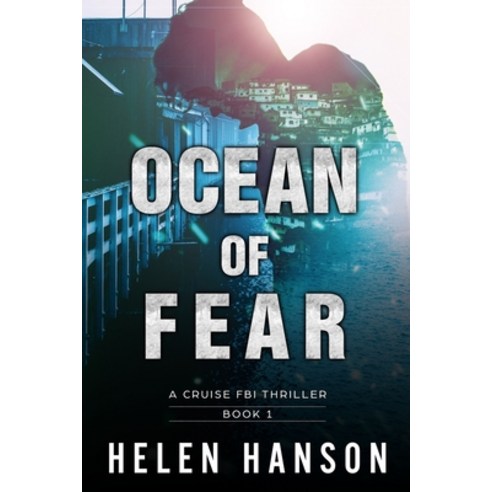 (영문도서) Ocean of Fear: A Cruise FBI Thriller Paperback, Independently Published, English, 9781520727622