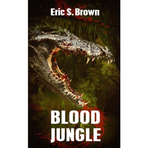 (영문도서) Blood Jungle Paperback, Severed Press, English, 9781922861399