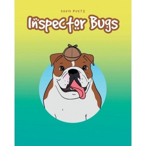 (영문도서) Inspector Bugs Paperback, Covenant Books, English, 9781646704385 ...