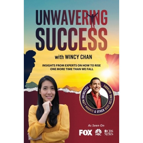 (영문도서) Unwavering Success with Wincy Chan Paperback, Success Publishing, LLC, English, 9781955176323