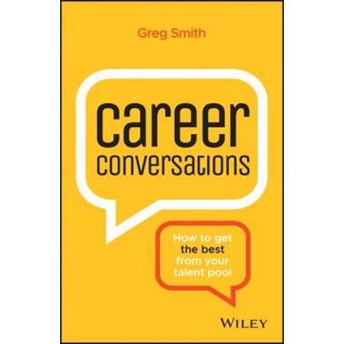 Career Conversations: How to Get the Best from Your Talent Pool Paperback, Wiley