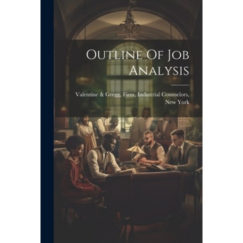 (영문도서) Outline Of Job Analysis Paperback, Legare Street Press, English, 9781022274525