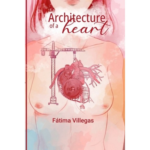 (영문도서) Architecture of a heart: Written by the author of Pending Subjects Paperback, Independently Published, English, 9798392411856