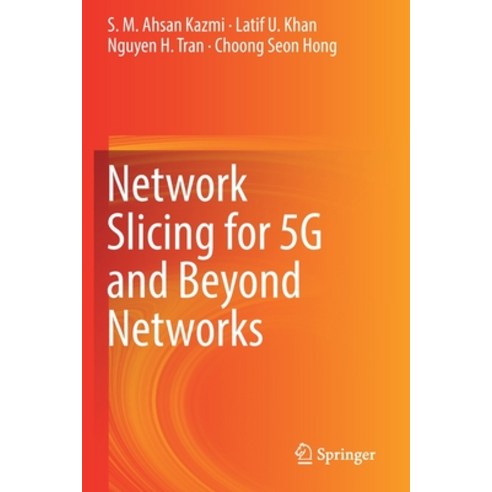 Network Slicing for 5g and Beyond Networks Paperback, Springer