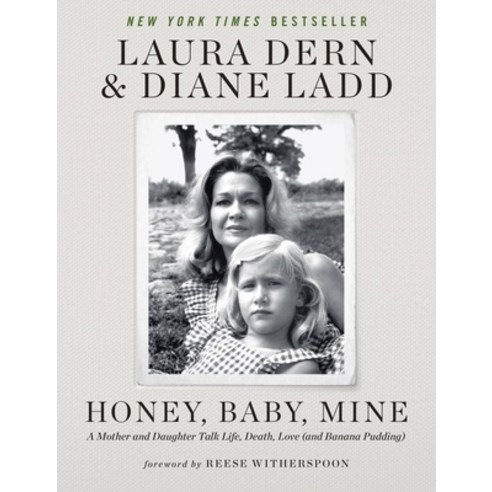 (영문도서) Honey Baby Mine: A Mother and Daughter Talk Life Death Love (and Banana Pudding) Paperback, Grand Central Publishing, English, 9781538720363
