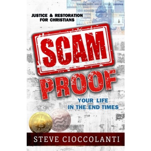 Scam Proof Your Life in the End Times: Justice & Restoration for Christians Paperback, Discover Media
