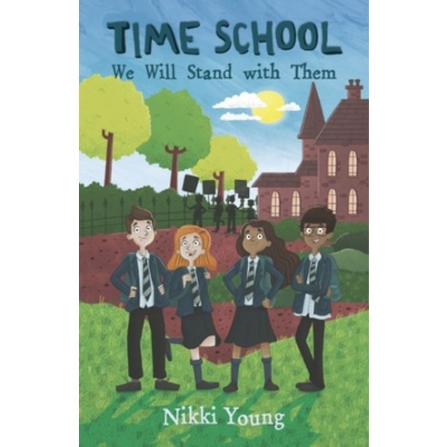 (영문도서) Time School: We Will Stand with Them Paperback, Storymakers Press, English, 9781838468736