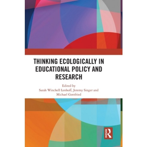 (영문도서) Thinking Ecologically in Educational Policy and Research Hardcover, Routledge, English, 9781032606477
