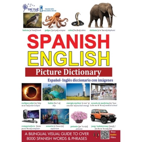 (영문도서) Spanish - English Picture Dictionary: ESPAÑOL - Inglés Diccionario con imágenes Paperback, Independently Published, 9798324148126