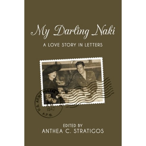 My Darling Naki: A Love Story in Letters Paperback, Extrazeros, LLC, English, 9781733460446