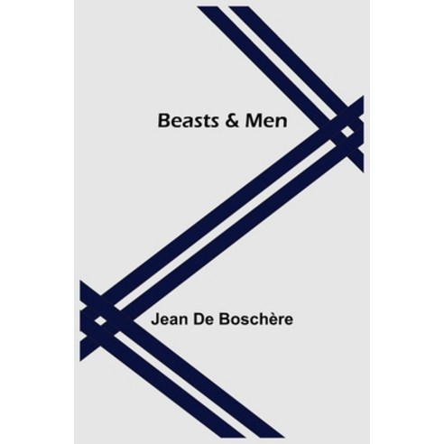 (영문도서) Beasts & Men Paperback, Alpha Edition, English, 9789354599651