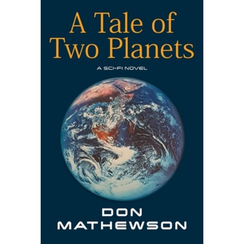 (영문도서) A Tale of Two Planets Paperback, Green Hill Publishing, English, 9781922803214