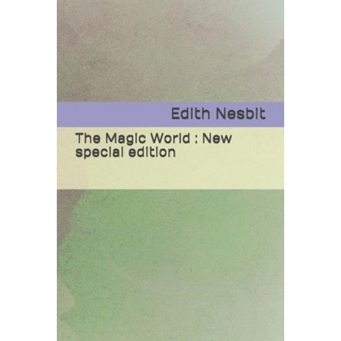 The Magic World: New special edition Paperback, Independently Published