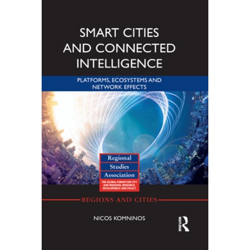 Smart Cities and Connected Intelligence: Platforms Ecosystems and Network Effects Paperback, Routledge, English, 9781032083360