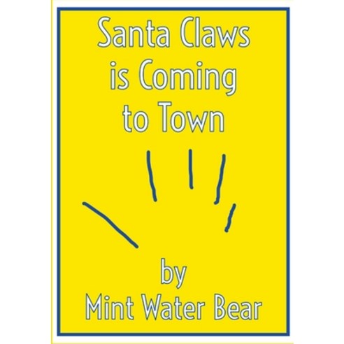(영문도서) Santa Claws is Coming to Town Paperback, Lulu.com, English, 9781329335011