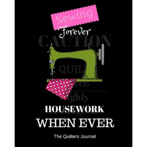 (영문도서) Sewing Forever Housework Whenever! Paperback, Independently Published, English, 9781692756420