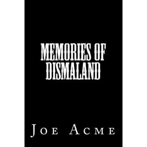 (영문도서) Memories of Dismaland Paperback, Createspace Independent Pub..., English, 9781720466666