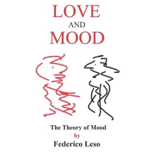 (영문도서) Love and Mood: The Theory of Mood Paperback, Self Publishing, English, 9791221052954