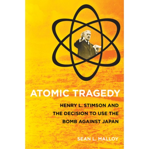 (영문도서) Atomic Tragedy Hardcover, Cornell University Press, English, 9780801446542
