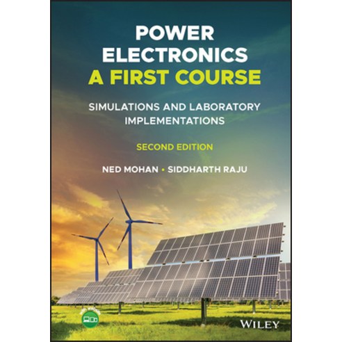 (영문도서) Power Electronics A First Course Hardcover, Wiley, English, 9781119818564