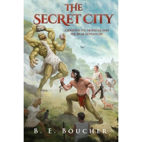 (영문도서) The Secret City: A Jonster the Monster and the Bear Adventure Paperback, MindStir Media, English, 9781960142252