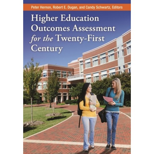 (영문도서) Higher Education Outcomes Assessment for the Twenty-first Century Paperback, Bloomsbury Publishing PLC, English, 9781610692748