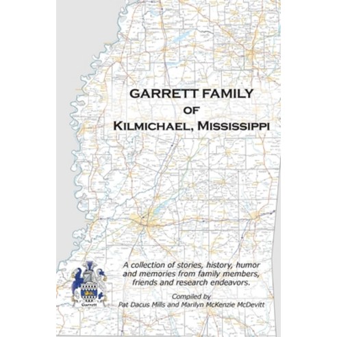 (영문도서) Garrett Family of Kilmichael Mississippi Paperback, Marilyn McDevitt, English, 9780578375922