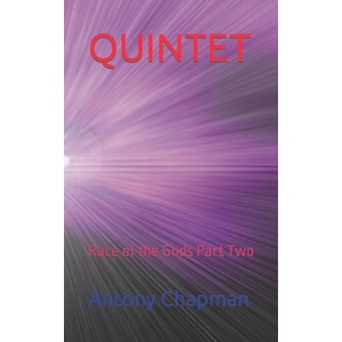 (영문도서) Quintet: Race of the Gods Part Two Paperback, Independently Published, English, 9798386329907