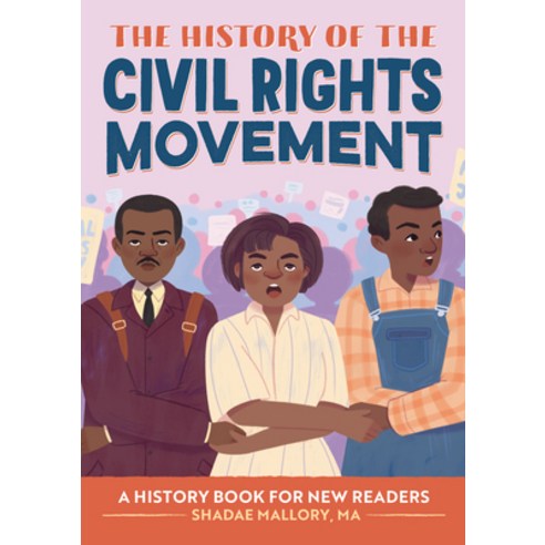 (영문도서) The History of the Civil Rights Movement: A History Book for New Readers Paperback, Rockridge Press, English, 9781638079347