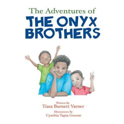 (영문도서) The Adventures of The Onyx Brothers: The Shaky Achy Tooth Paperback, Onyx Group LLC, English, 9781626767959
