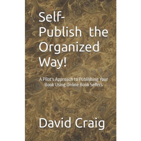 (영문도서) Self-Publish the Organized Way! Paperback, David Craig, English, 9798223620310