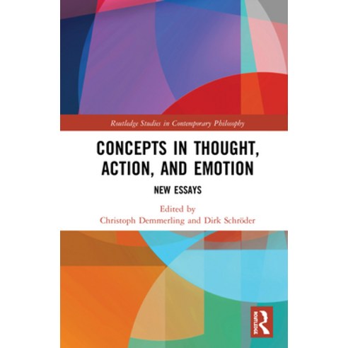 Concepts in Thought Action and Emotion: New Essays Hardcover, Routledge, English, 9781138316089