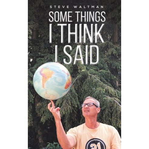 (영문도서) Some Things I Think I Said Paperback, Austin Macauley, English, 9781685620523