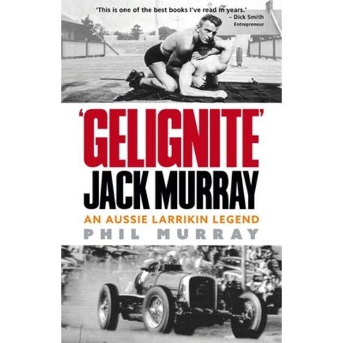 (영문도서) Gelignite Jack Murray: An Aussie Larriken Legend Paperback, New Holland Publishers, English, 9781760794361