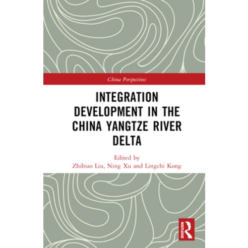 (영문도서) Integration Development in the China Yangtze River Delta Hardcover, Routledge, English, 9781032595603