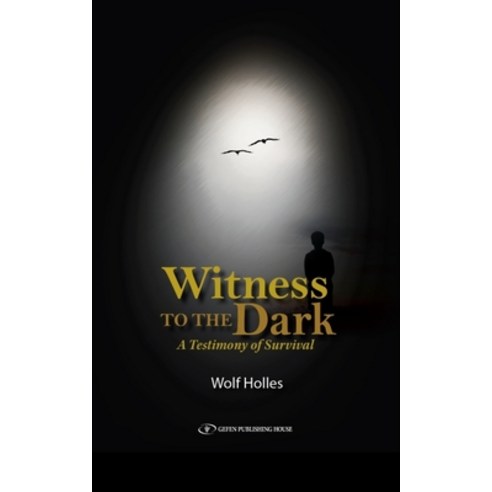 (영문도서) Witness to the Dark: A Testimony of Survival Paperback, Gefen Books, English, 9789657023907