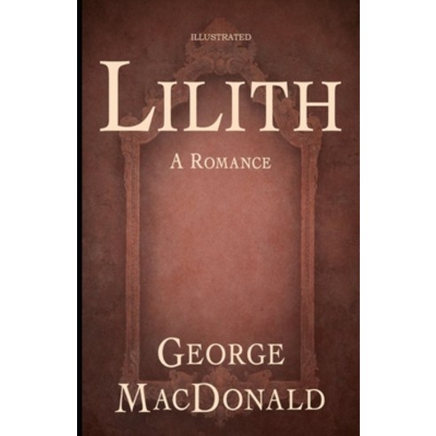 Lilith Illustrated Paperback, Independently Published, English, 9798742197164
