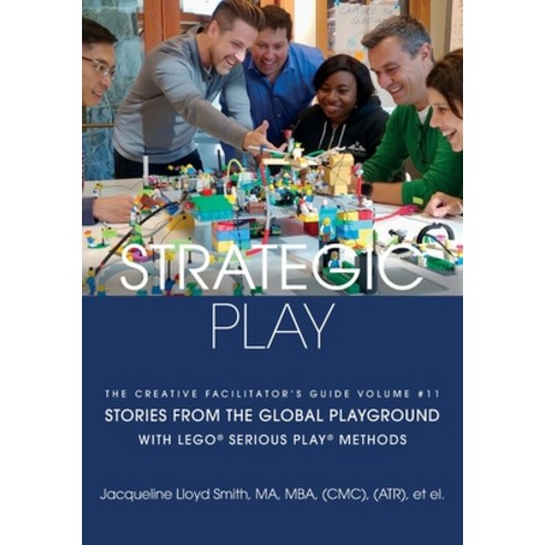 (영문도서) Strategic Play: with LEGO(R) SERIOUS PLAY(R) methods Paperback, Wordzworth Publishing, English, 9781783242269