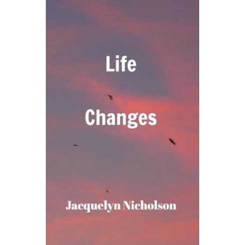 Life Changes Paperback, Blurb, English, 9780368871672