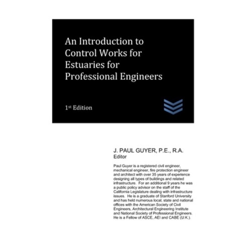 (영문도서) An Introduction to Control Works for Estuaries for Professional Engineers Paperback, Independently Published, English, 9798327816299