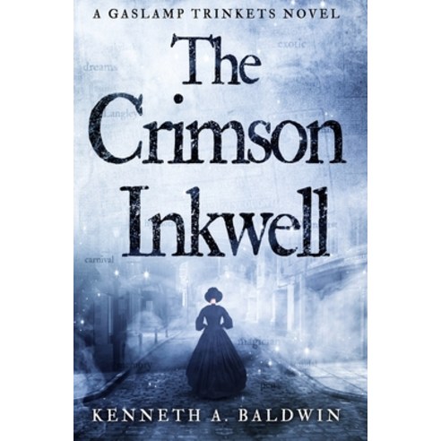 (영문도서) The Crimson Inkwell: A Gaslamp Trinkets Novel Paperback, Independently Published, English, 9781095674741