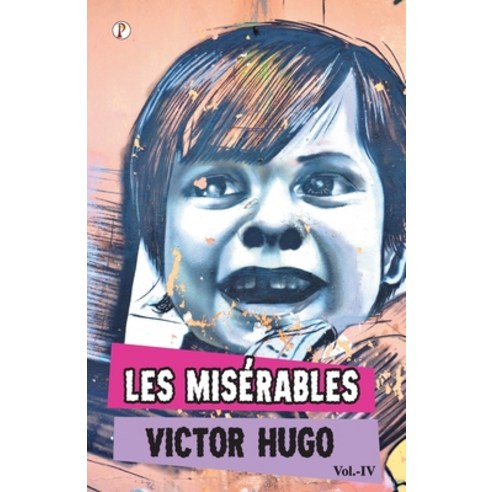 (영문도서) Les Miserables Vol IV Paperback, Pharos Books, English, 9788196109387