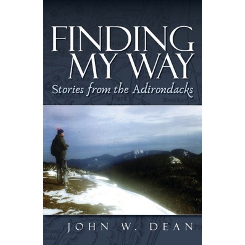 Finding My Way: Stories from the Adirondacks Paperback, Sel Publications, English, 9780578796758