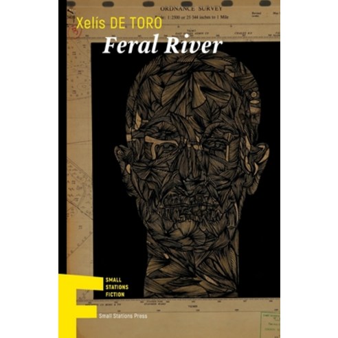 Feral River Paperback, Small Stations Press